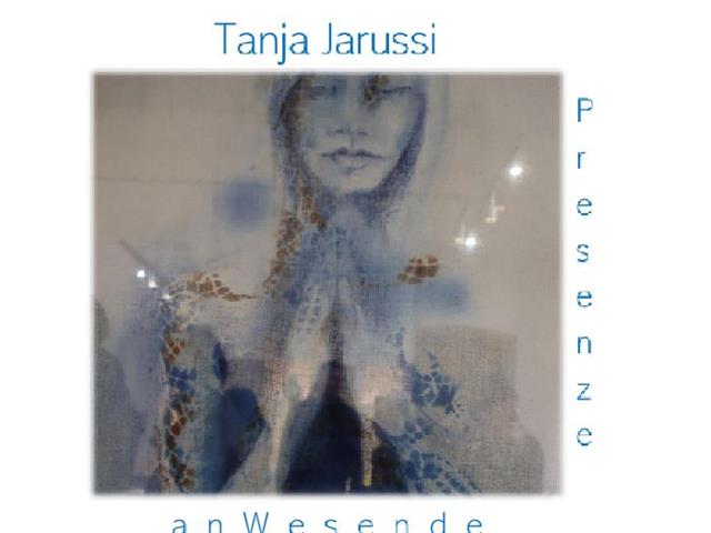 Foto für Ausstellung Tanja Jarussi: anWesende